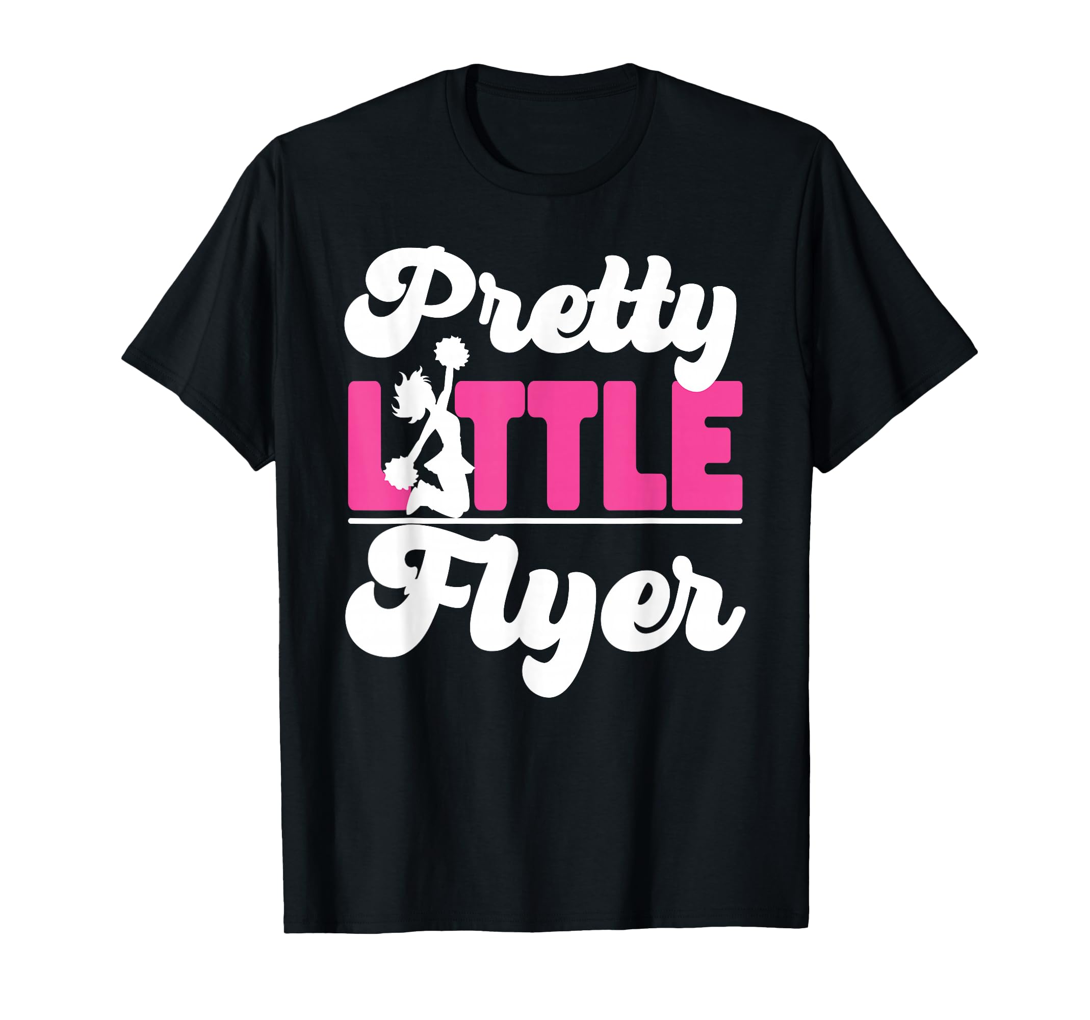 Cheer Cheerleading Pretty Little Flyer T-Shirt - Trendy Graphic for Adults - T-Shirt, Sweatshirt, Hoodie