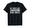 My Jokes Are Officially Dad Jokes T-Shirt - Novelty Apparel for Adults - T-Shirt, Sweatshirt, Hoodie