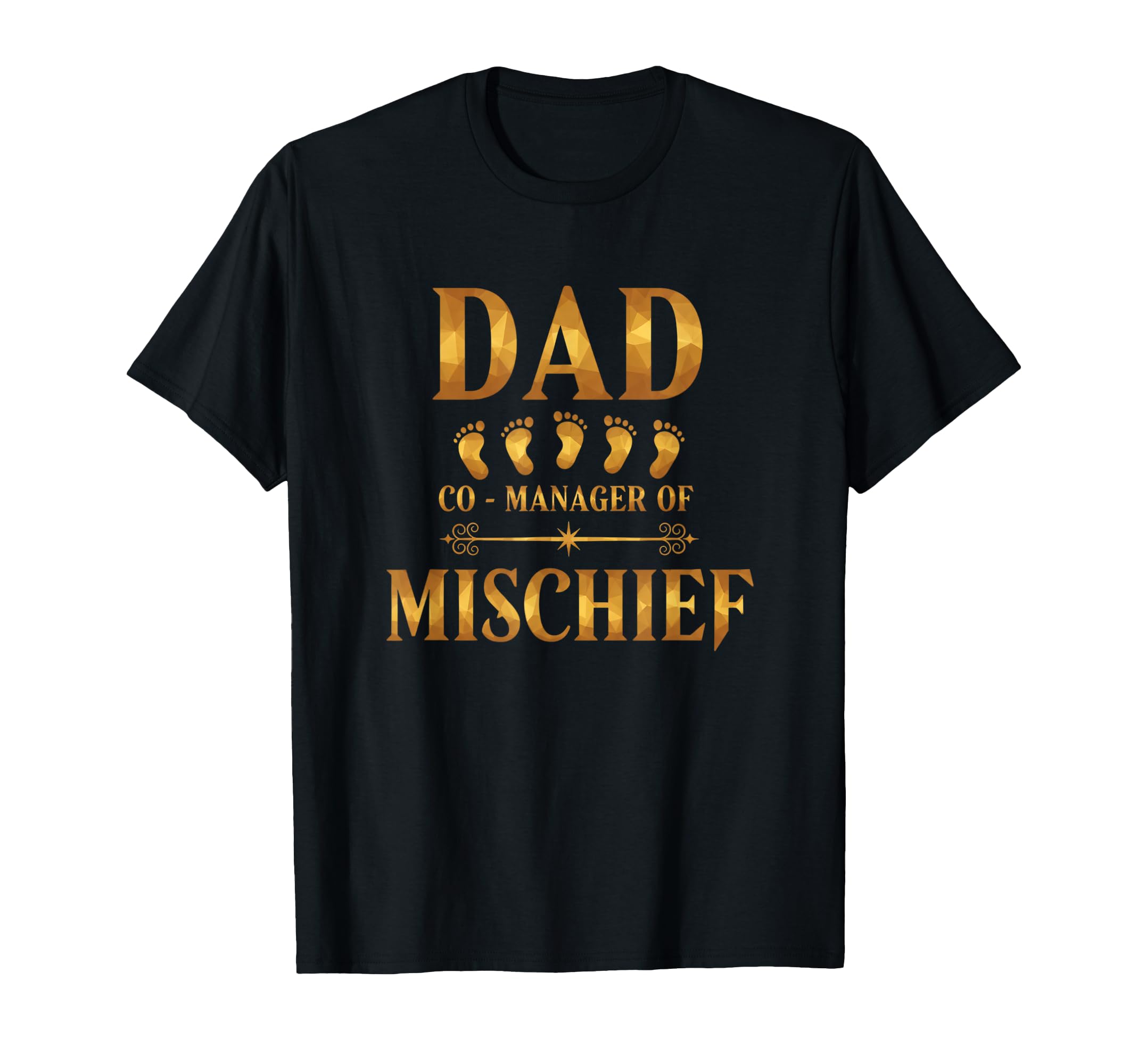 Dad Co Manager Mischief Funny Dad T-Shirt - Fun Novelty Design Unisex - T-Shirt, Sweatshirt, Hoodie
