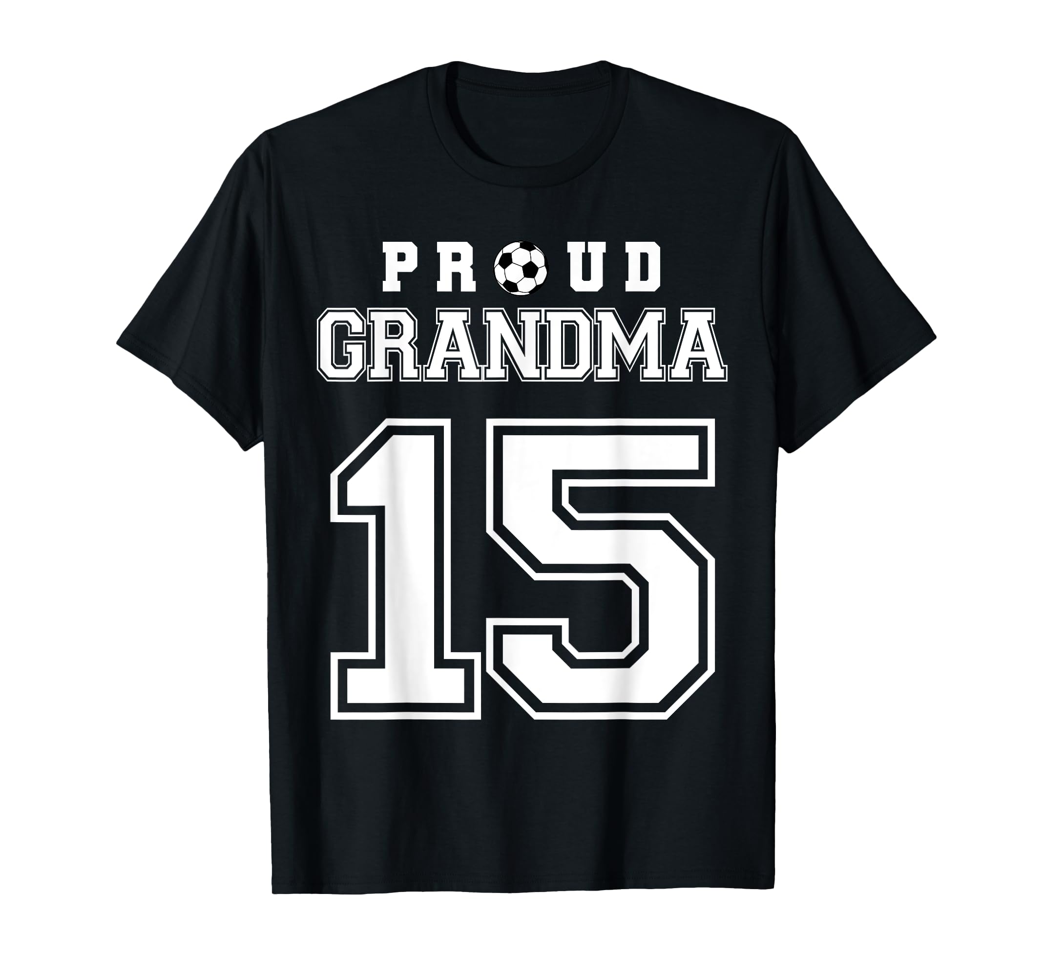 Number 15 Custom Proud Soccer T-Shirt - Aesthetic Graphic for Adults - T-Shirt, Sweatshirt, Hoodie