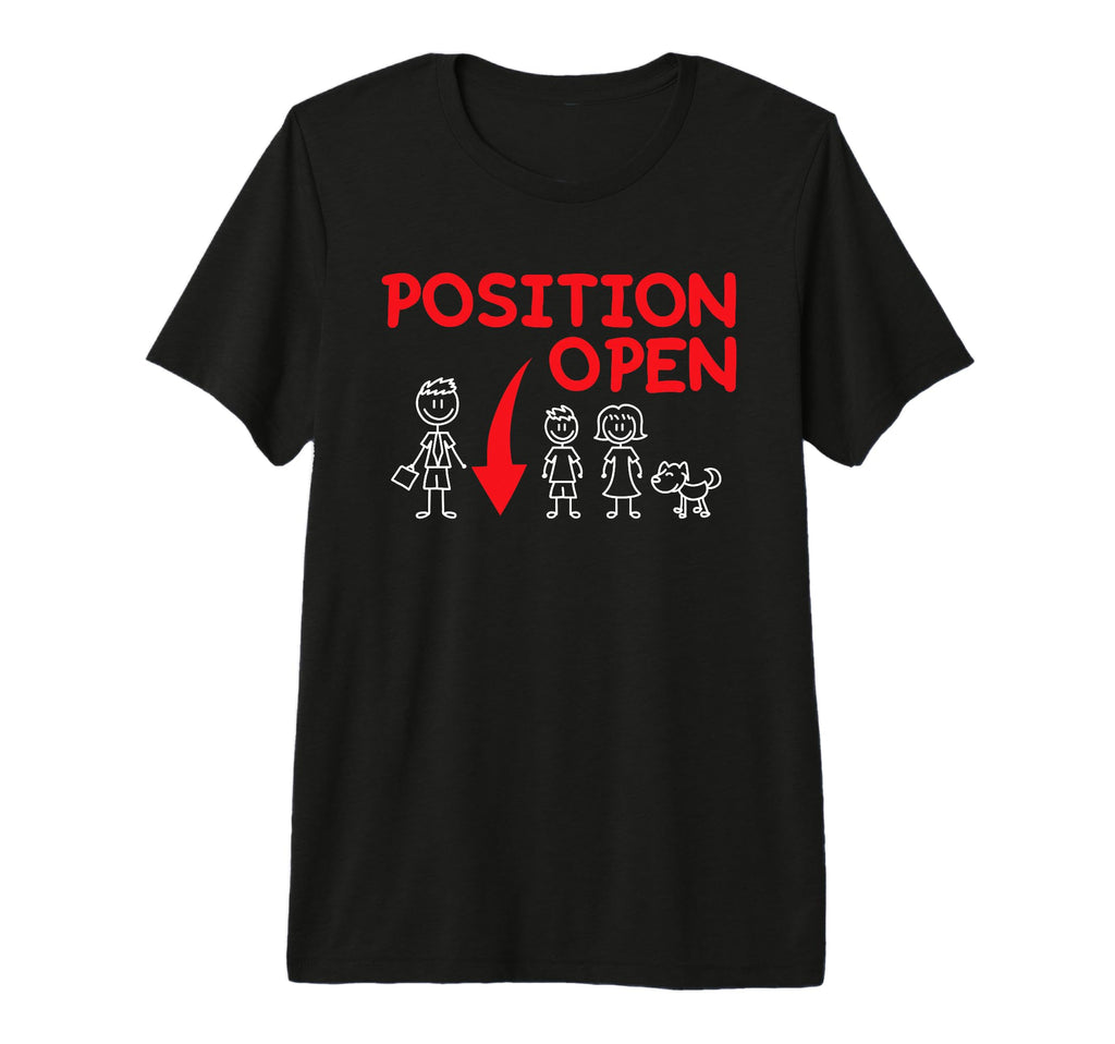Mens Funny Single Dad Family Position T-Shirt - Novelty Apparel Unisex - T-Shirt, Sweatshirt, Hoodie