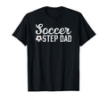 Soccer Step Dad Soccer Player Stepfather T-Shirt - Graphic Print Men Women - T-Shirt, Sweatshirt, Hoodie
