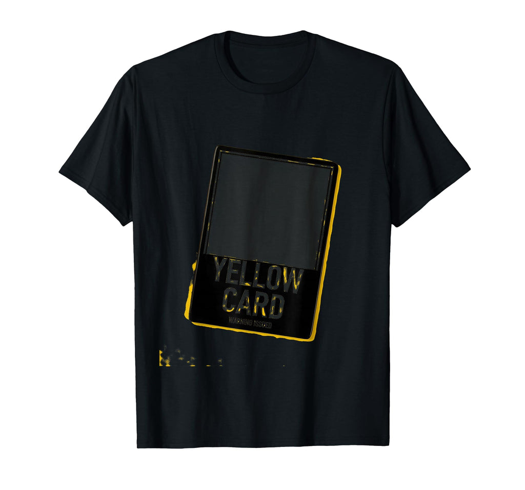 Yellow Card Warning Issued Funny T-Shirt - Minimalist Print for Adults - T-Shirt, Sweatshirt, Hoodie