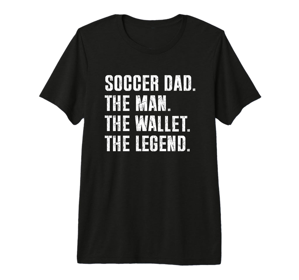 Mens Soccer Dad Funny Wallet Legend T-Shirt - Unique Graphic for Adults - T-Shirt, Sweatshirt, Hoodie