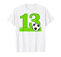 13Th Birthday Soccer 13 Years Old T-Shirt - Custom Art Print Men Women - T-Shirt, Sweatshirt, Hoodie
