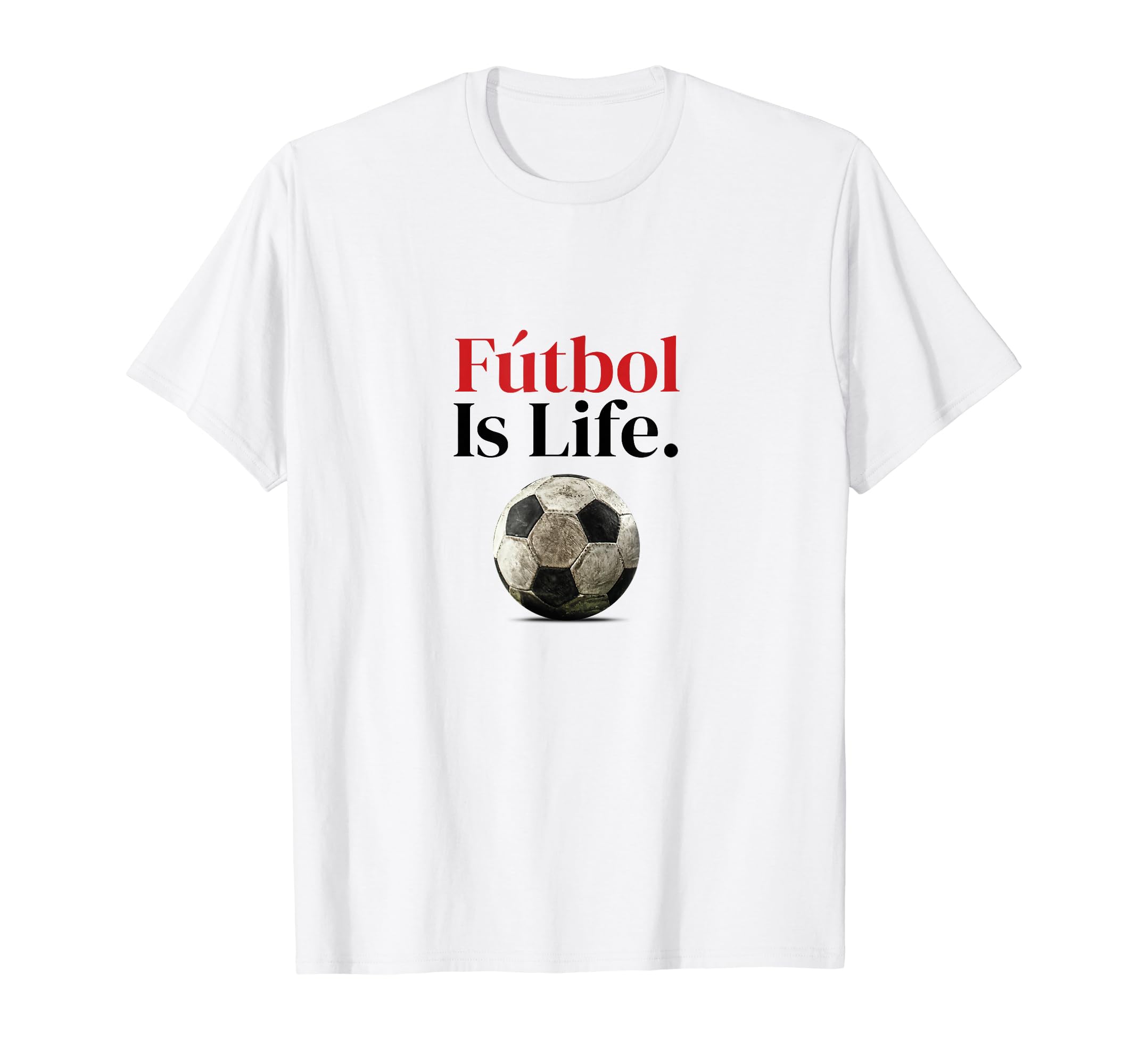 Soccer Is Life Soccer Fans Related T-Shirt - Novelty Apparel Unisex - T-Shirt, Sweatshirt, Hoodie