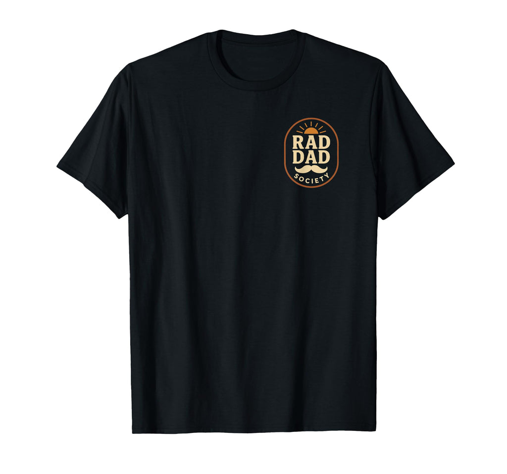 Rad Dad Society Dads T-Shirt - Novelty Apparel Men Women - T-Shirt, Sweatshirt, Hoodie