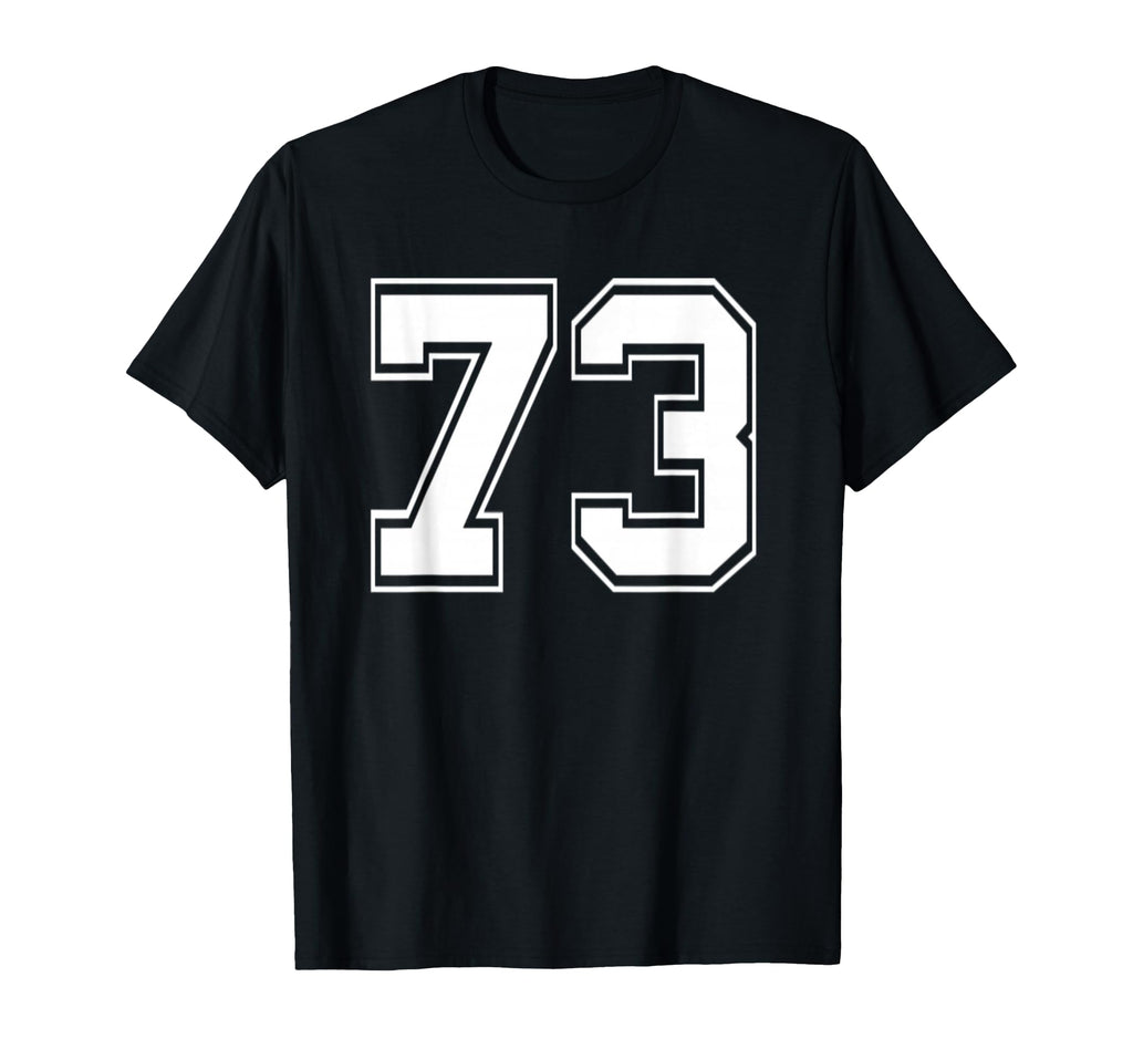 Number 73 Baseball Football Soccer T-Shirt - Novelty Apparel for Adults - T-Shirt, Sweatshirt, Hoodie