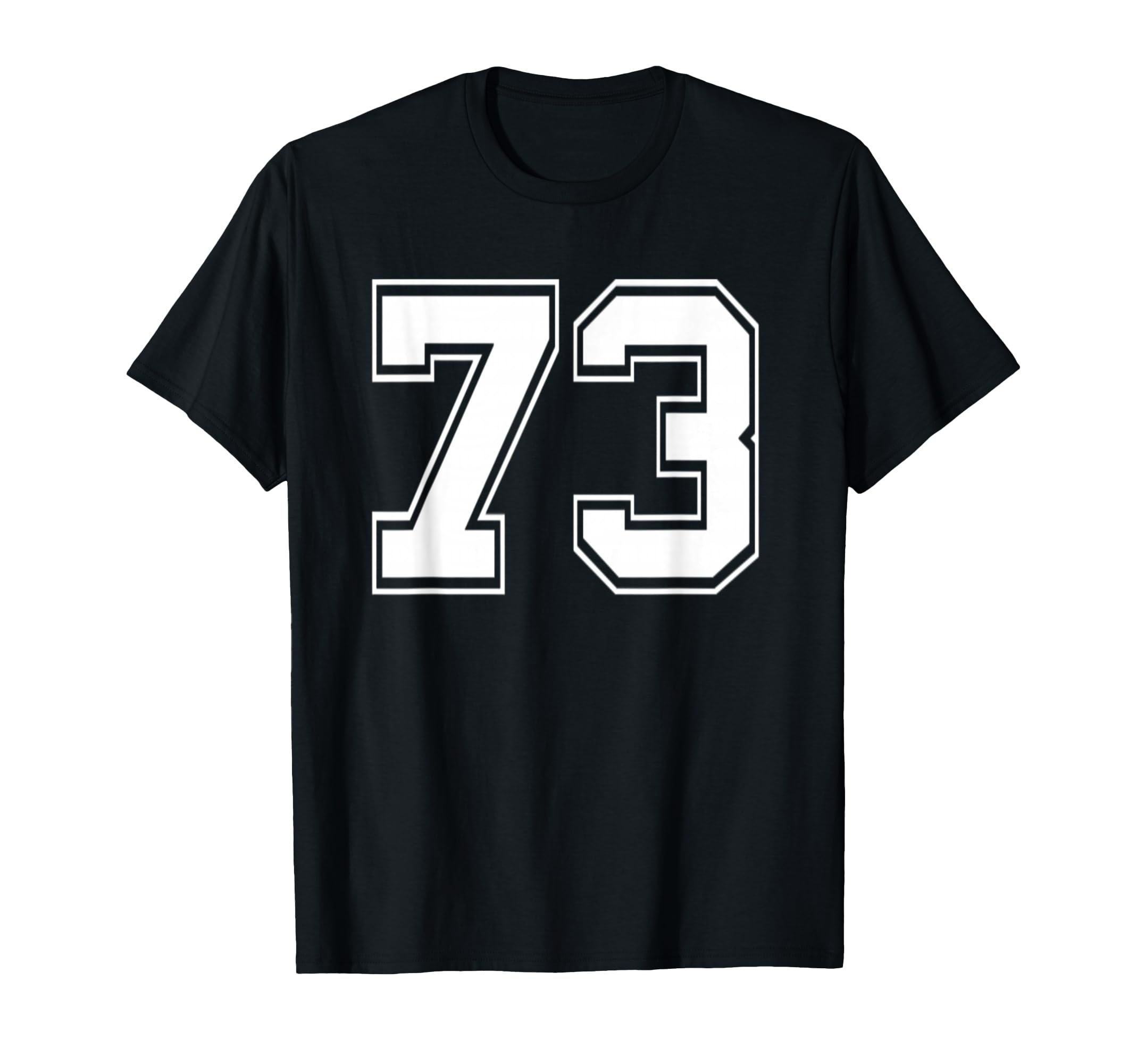Number 73 Baseball Football Soccer T-Shirt - Novelty Apparel for Adults - T-Shirt, Sweatshirt, Hoodie