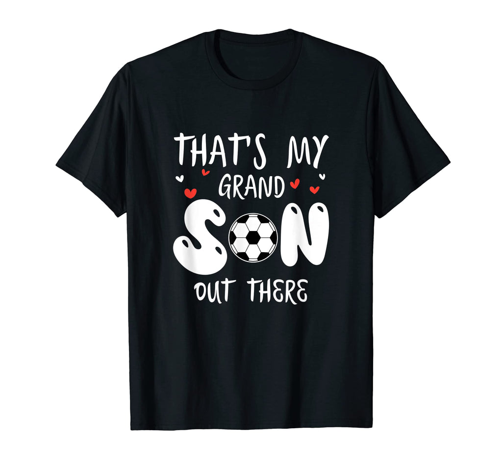 Thats My Grandson Out There T-Shirt - Minimalist Print for Adults - T-Shirt, Sweatshirt, Hoodie