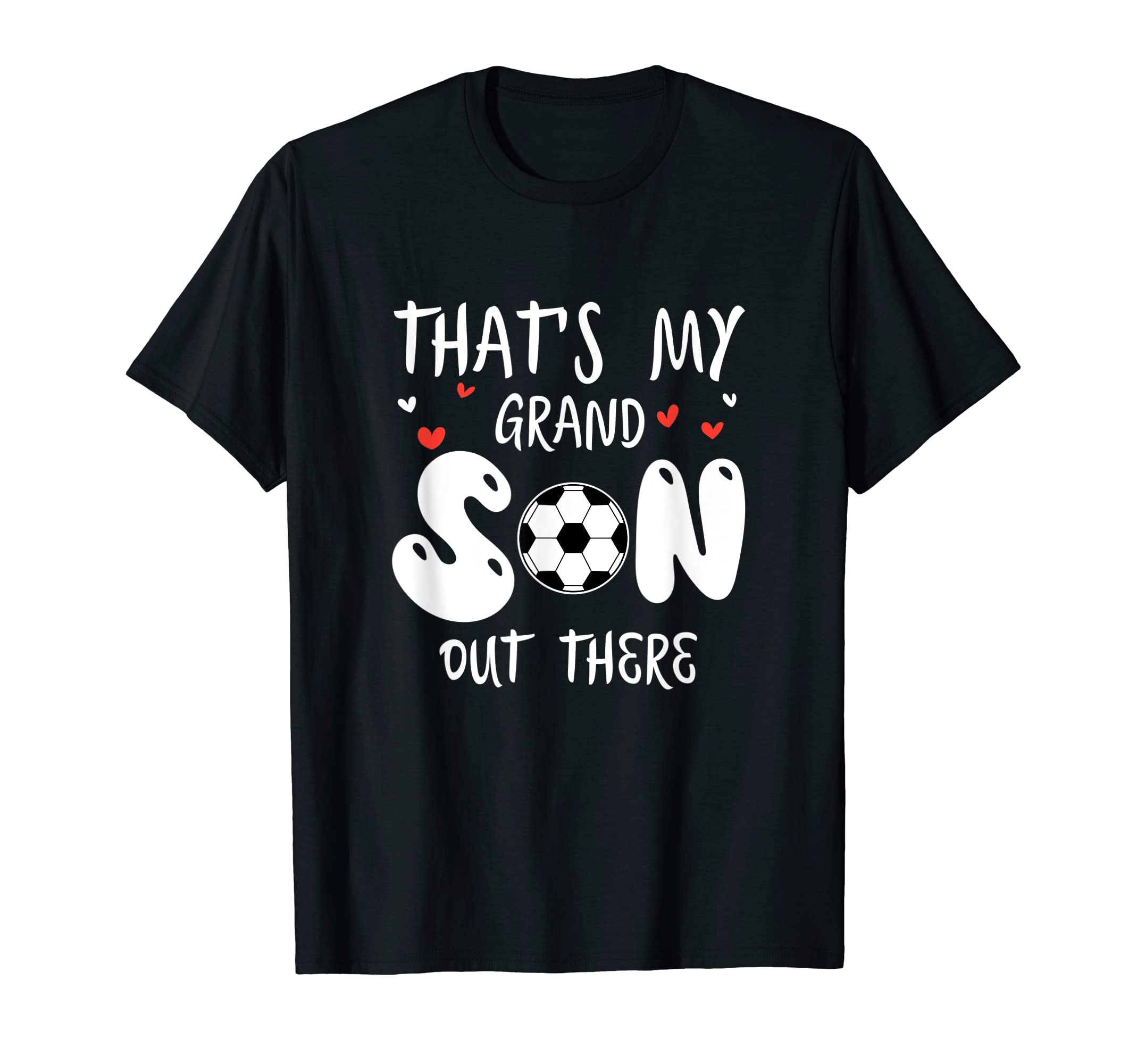 Thats My Grandson Out There T-Shirt - Minimalist Print for Adults - T-Shirt, Sweatshirt, Hoodie