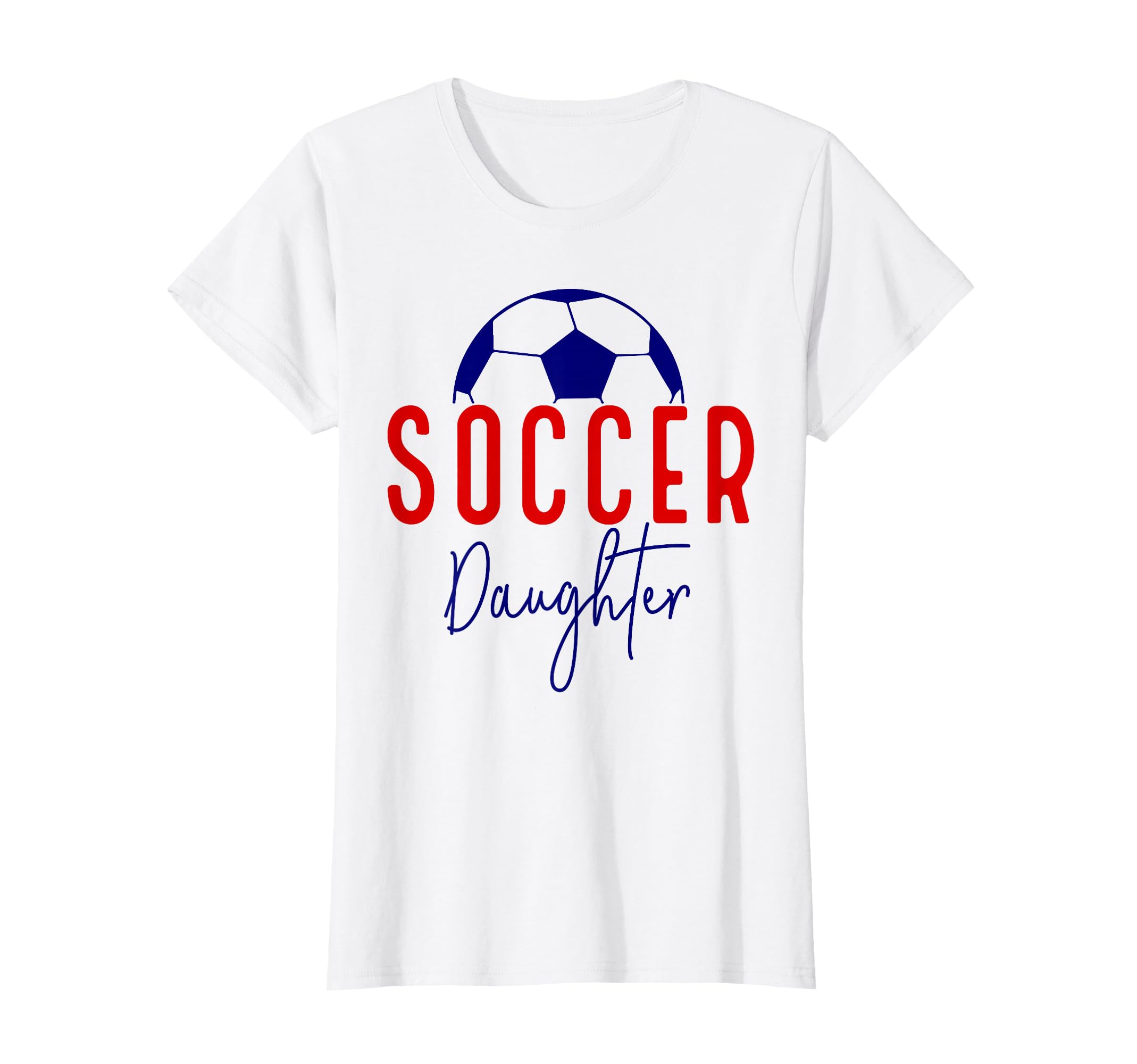 Soccer Daughter Soccer Support Soccer T-Shirt - Unique Graphic for Adults - T-Shirt, Sweatshirt, Hoodie