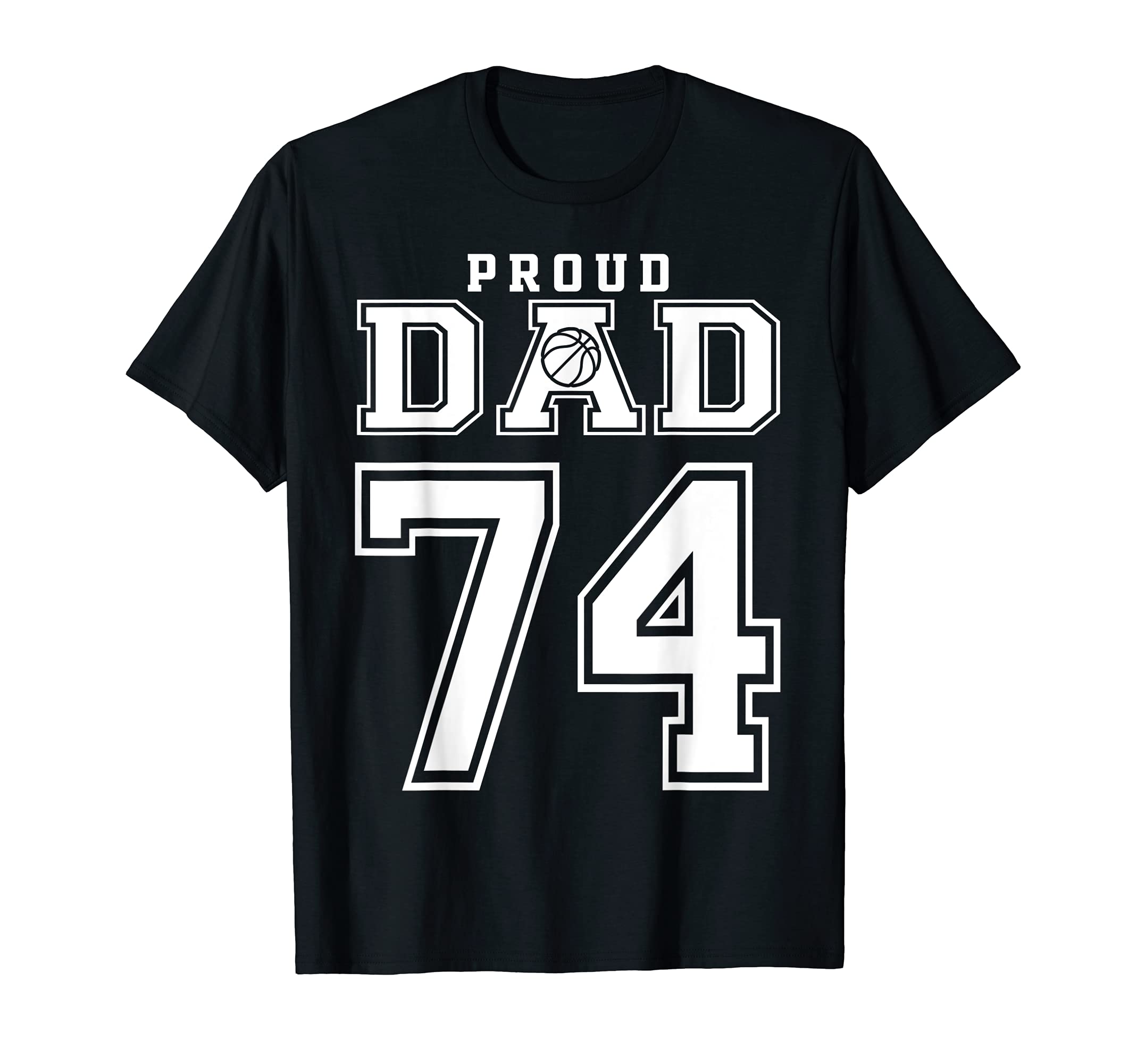 Number 74 Custom Proud Basketball T-Shirt - Fun Novelty Design for Adults - T-Shirt, Sweatshirt, Hoodie