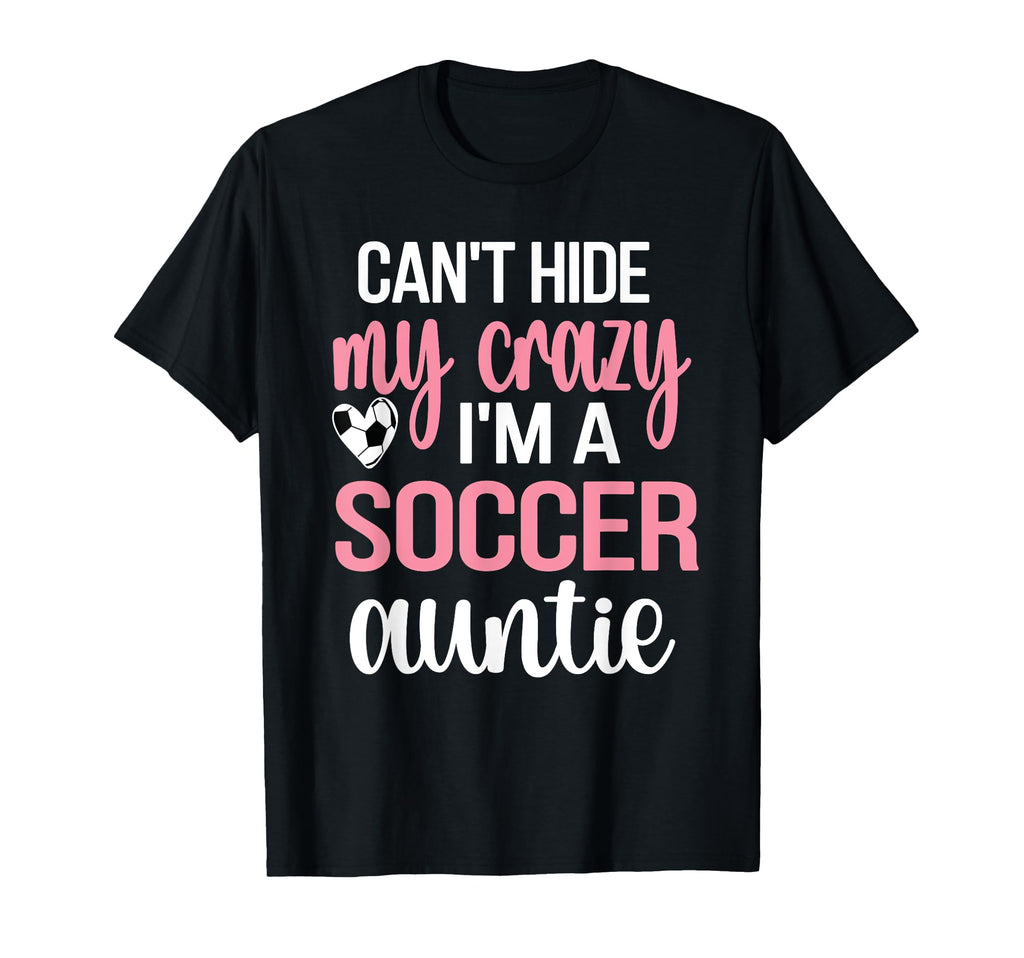Im Soccer Auntie Aunt Soccer Player T-Shirt - Unique Graphic Men Women - T-Shirt, Sweatshirt, Hoodie