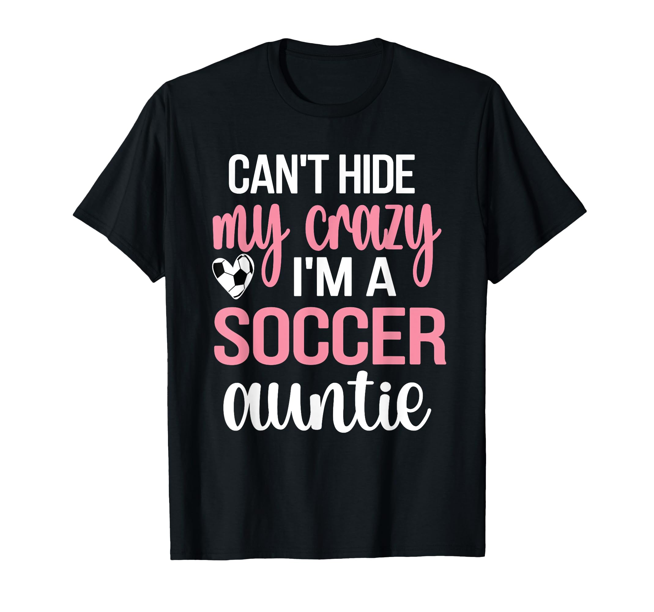 Im Soccer Auntie Aunt Soccer Player T-Shirt - Unique Graphic Men Women - T-Shirt, Sweatshirt, Hoodie
