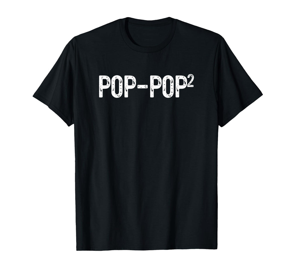 Second Time Pop Pop Again 2Nd Power T-Shirt - Trendy Graphic Unisex - T-Shirt, Sweatshirt, Hoodie