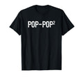 Second Time Pop Pop Again 2Nd Power T-Shirt - Trendy Graphic Unisex - T-Shirt, Sweatshirt, Hoodie