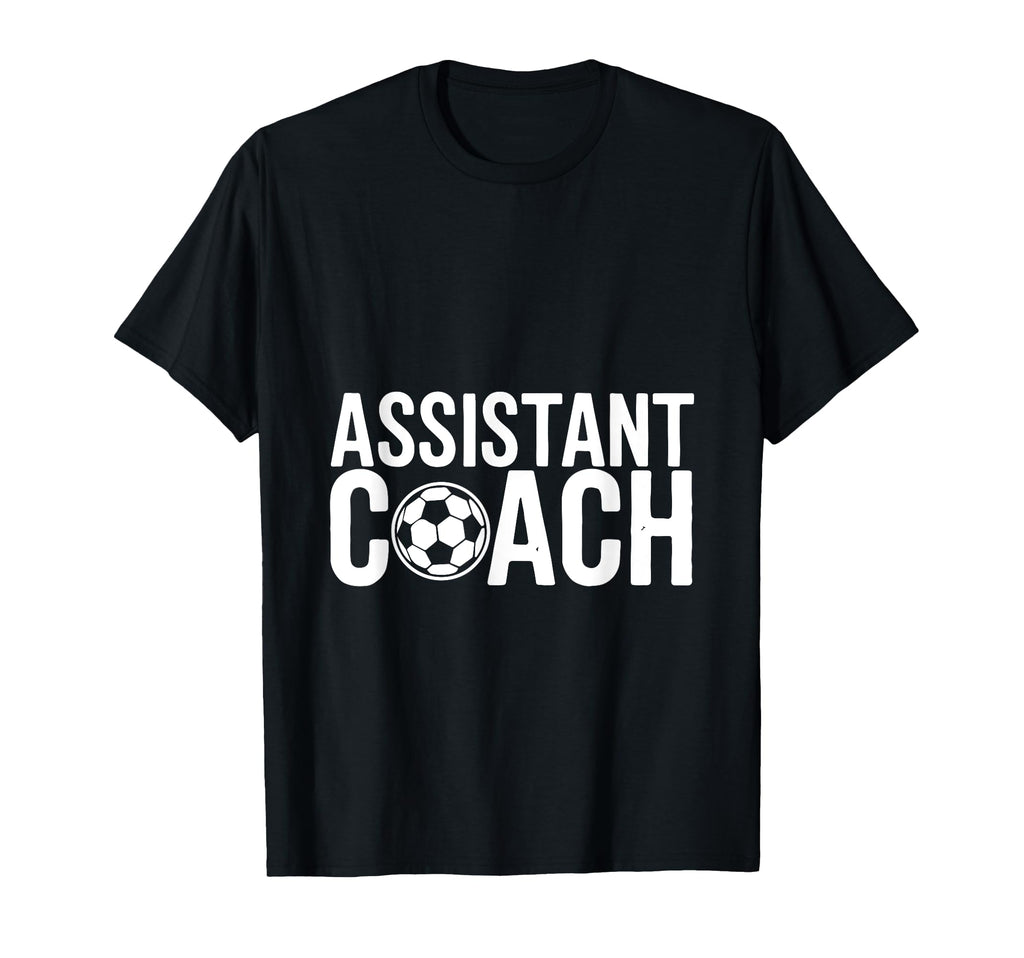 Assistant Coach Soccer Enthusiast T-Shirt - Streetwear Style for Adults - T-Shirt, Sweatshirt, Hoodie