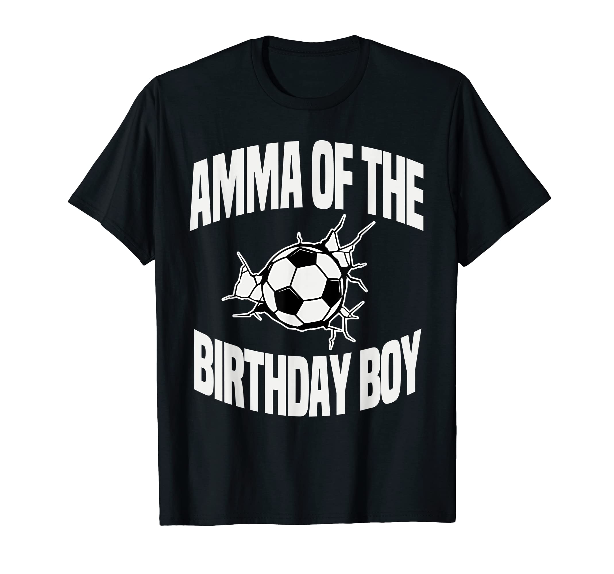 Amma Birthday Soccer Team Bday Party T-Shirt - Minimalist Print Unisex - T-Shirt, Sweatshirt, Hoodie