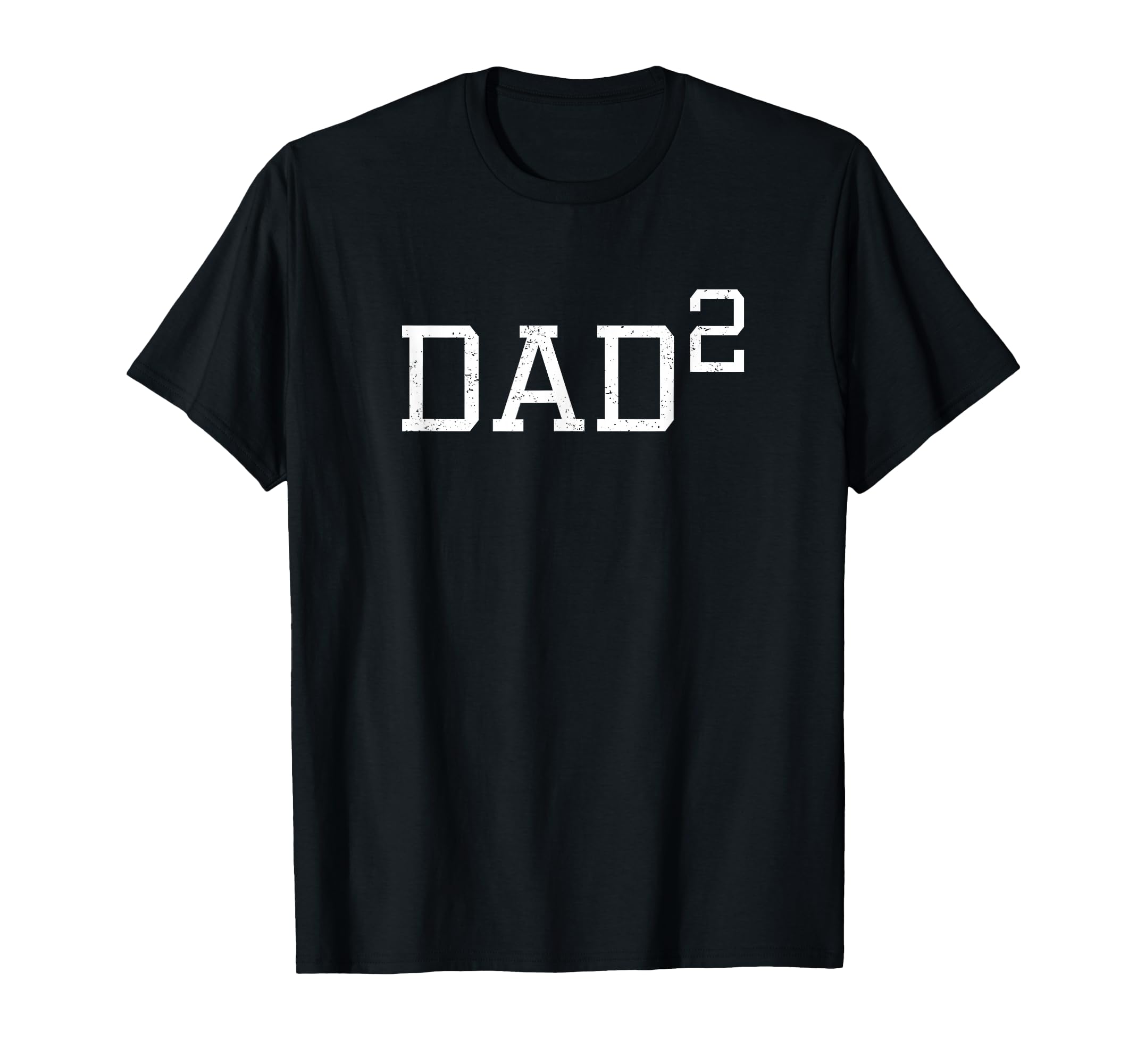 Dad 2 Funny Dad Two Outfit Second T-Shirt - Streetwear Style Men Women - T-Shirt, Sweatshirt, Hoodie