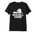 Baseball Champ Baseball Player Baseball T-Shirt - Unique Graphic Men Women - T-Shirt, Sweatshirt, Hoodie