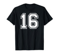 16 Number Sixteen Team Sports Sweet T-Shirt - Fun Novelty Design Men Women - T-Shirt, Sweatshirt, Hoodie