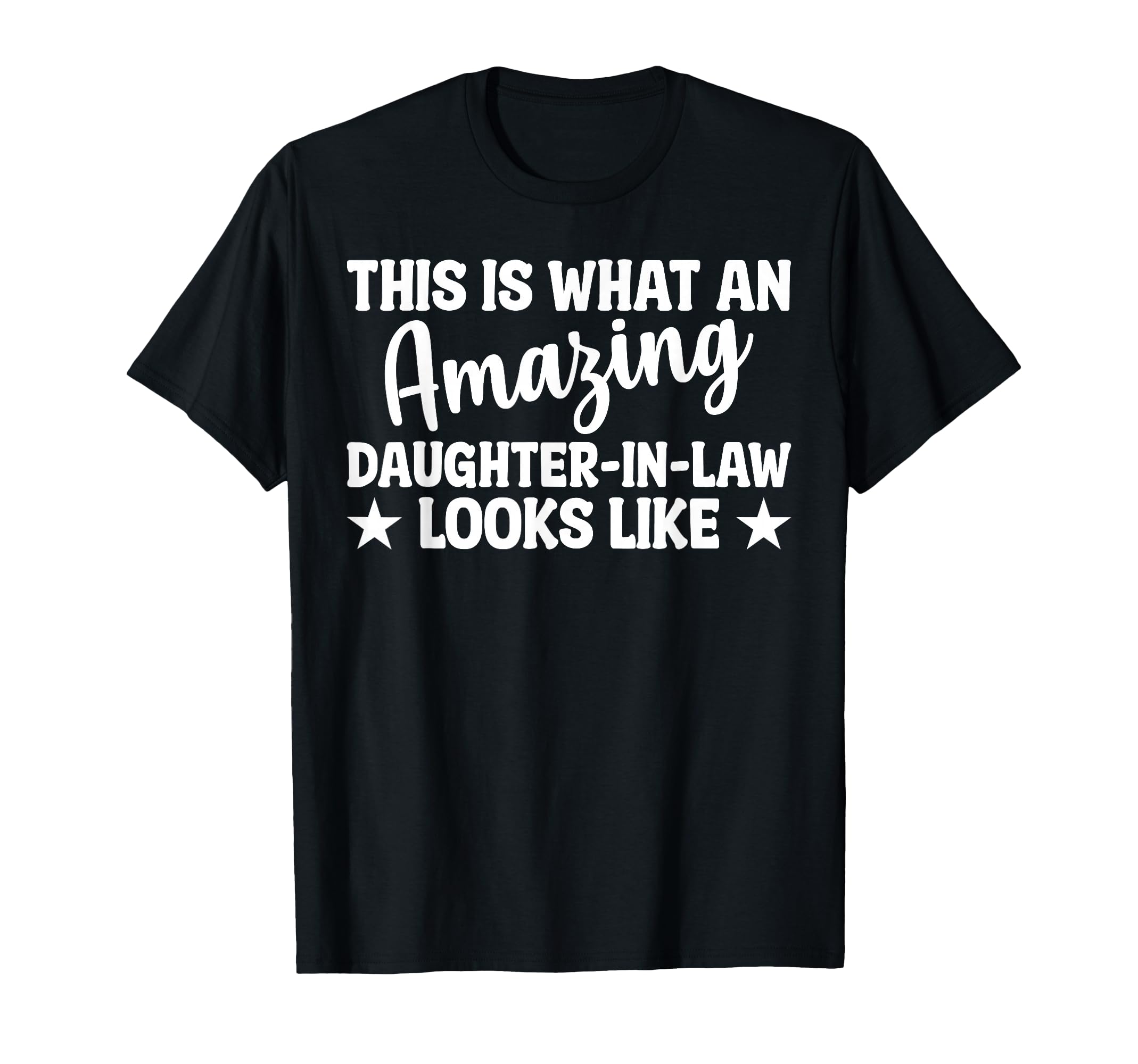 This Is What Amazing Daughter Law T-Shirt - Novelty Apparel for Adults - T-Shirt, Sweatshirt, Hoodie