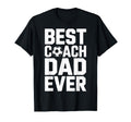 Field Leader Best Coach Dad Ever T-Shirt - Casual Everyday Wear Men Women - T-Shirt, Sweatshirt, Hoodie
