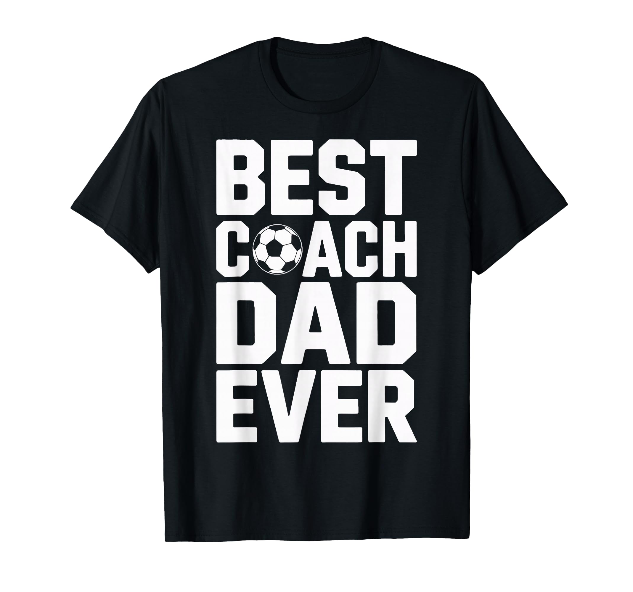 Field Leader Best Coach Dad Ever T-Shirt - Casual Everyday Wear Men Women - T-Shirt, Sweatshirt, Hoodie