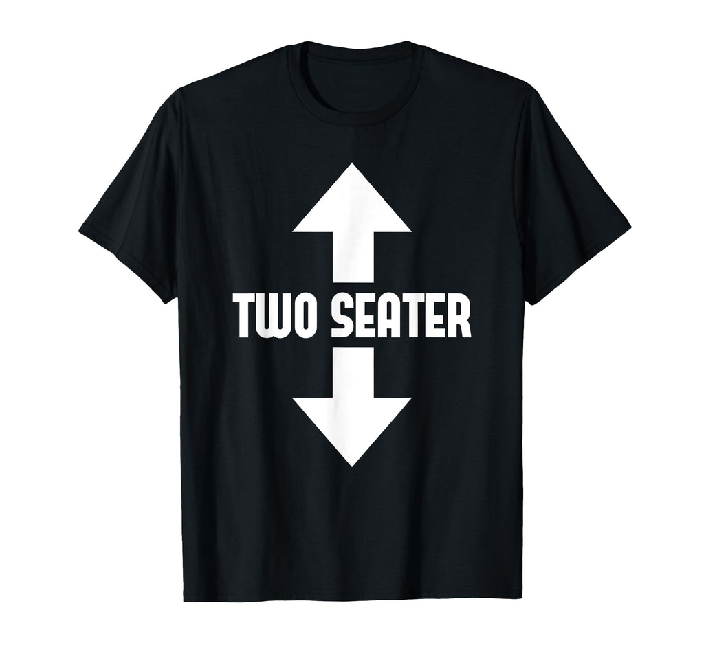 Two Seater Arrow Funny Dad Joke Meme T-Shirt - Custom Art Print for Adults - T-Shirt, Sweatshirt, Hoodie