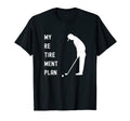 Golfing Grandpa Or Dad My Retirement Plan T-Shirt - Graphic Print Unisex - T-Shirt, Sweatshirt, Hoodie