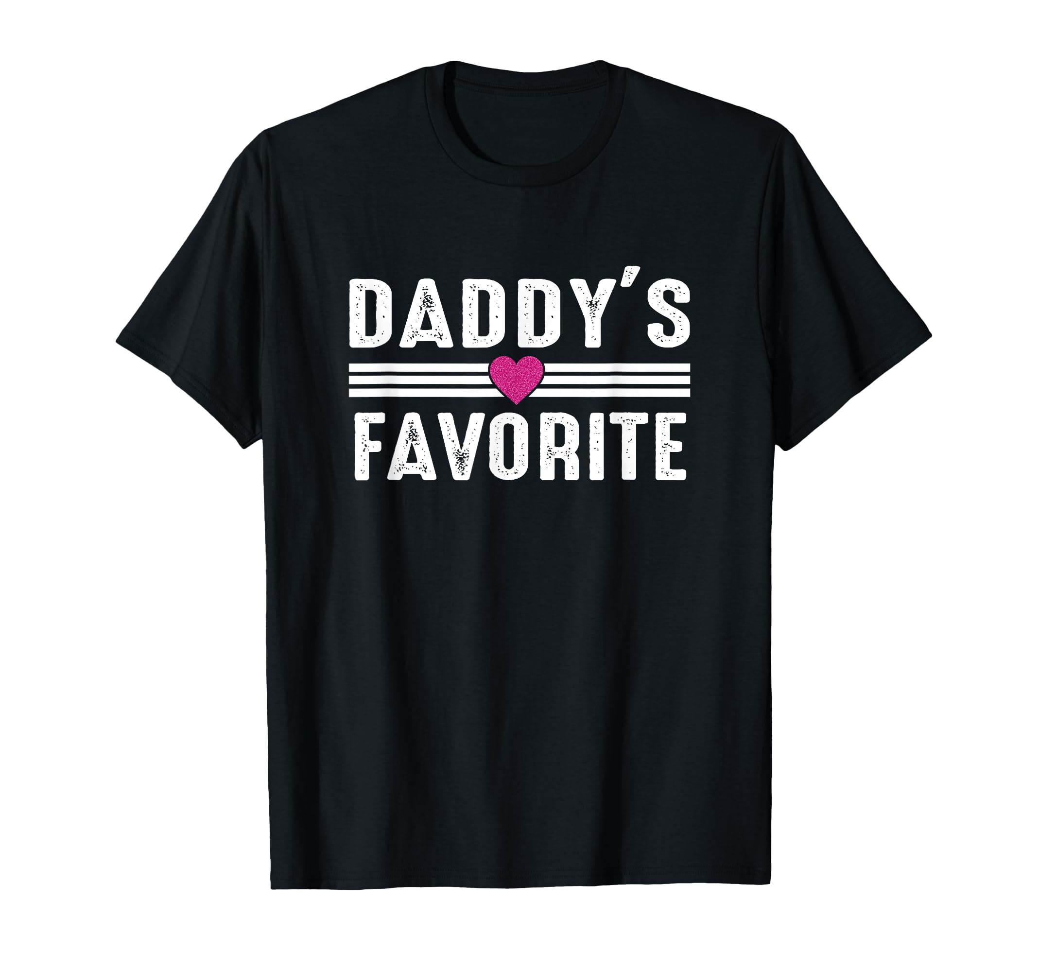 Daddys Favorite T-Shirt - Unique Graphic Unisex - T-Shirt, Sweatshirt, Hoodie