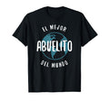 El Mejor Abuelito Del Mundo Love T-Shirt - Fun Novelty Design Unisex - T-Shirt, Sweatshirt, Hoodie