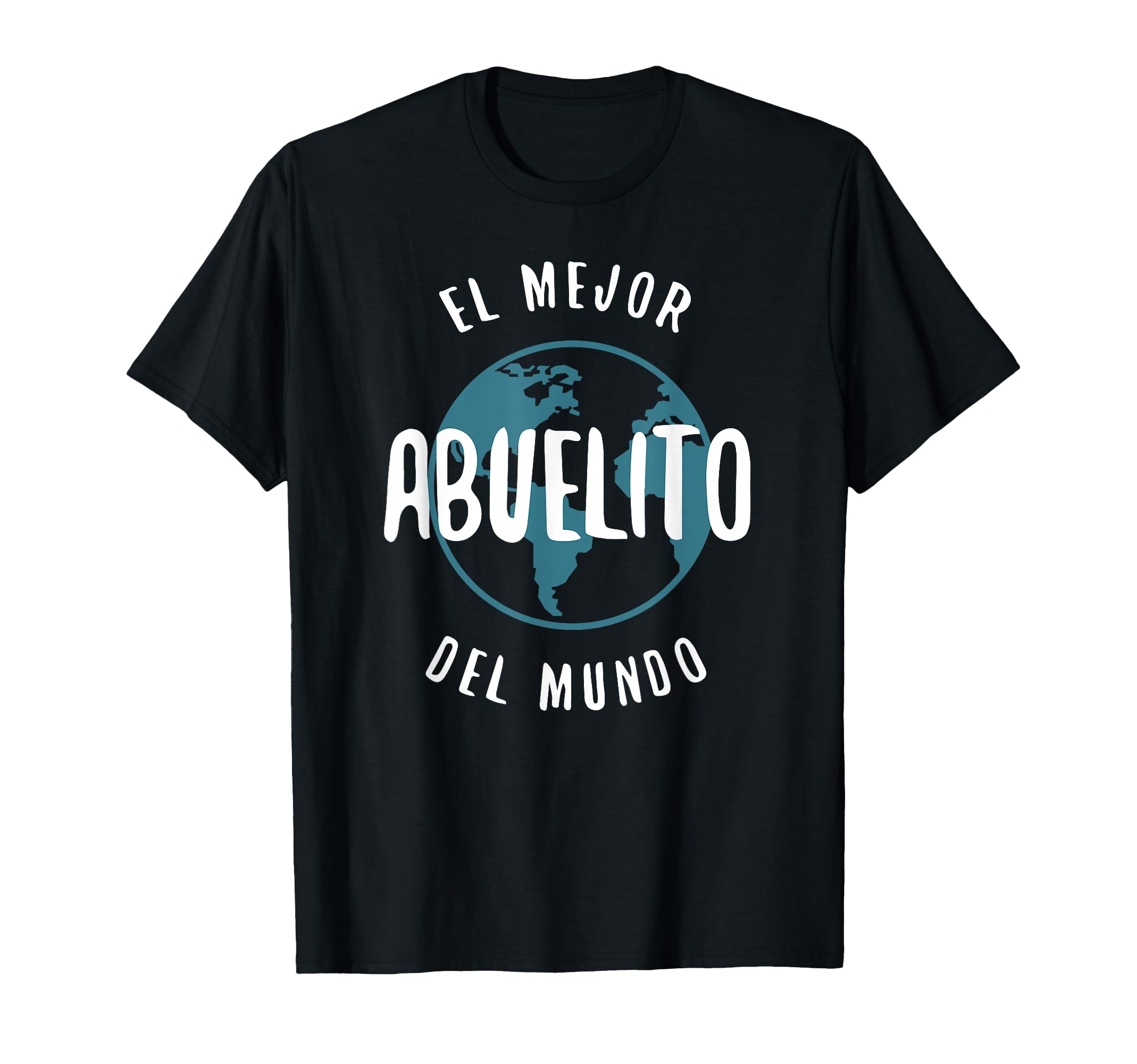 El Mejor Abuelito Del Mundo Love T-Shirt - Fun Novelty Design Unisex - T-Shirt, Sweatshirt, Hoodie
