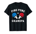Ping Pong Grandpa Grandfather Table T-Shirt - Fun Novelty Design Men Women - T-Shirt, Sweatshirt, Hoodie