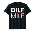 Dilf Seeking Milf Single Male Dating T-Shirt - Aesthetic Graphic Unisex - T-Shirt, Sweatshirt, Hoodie