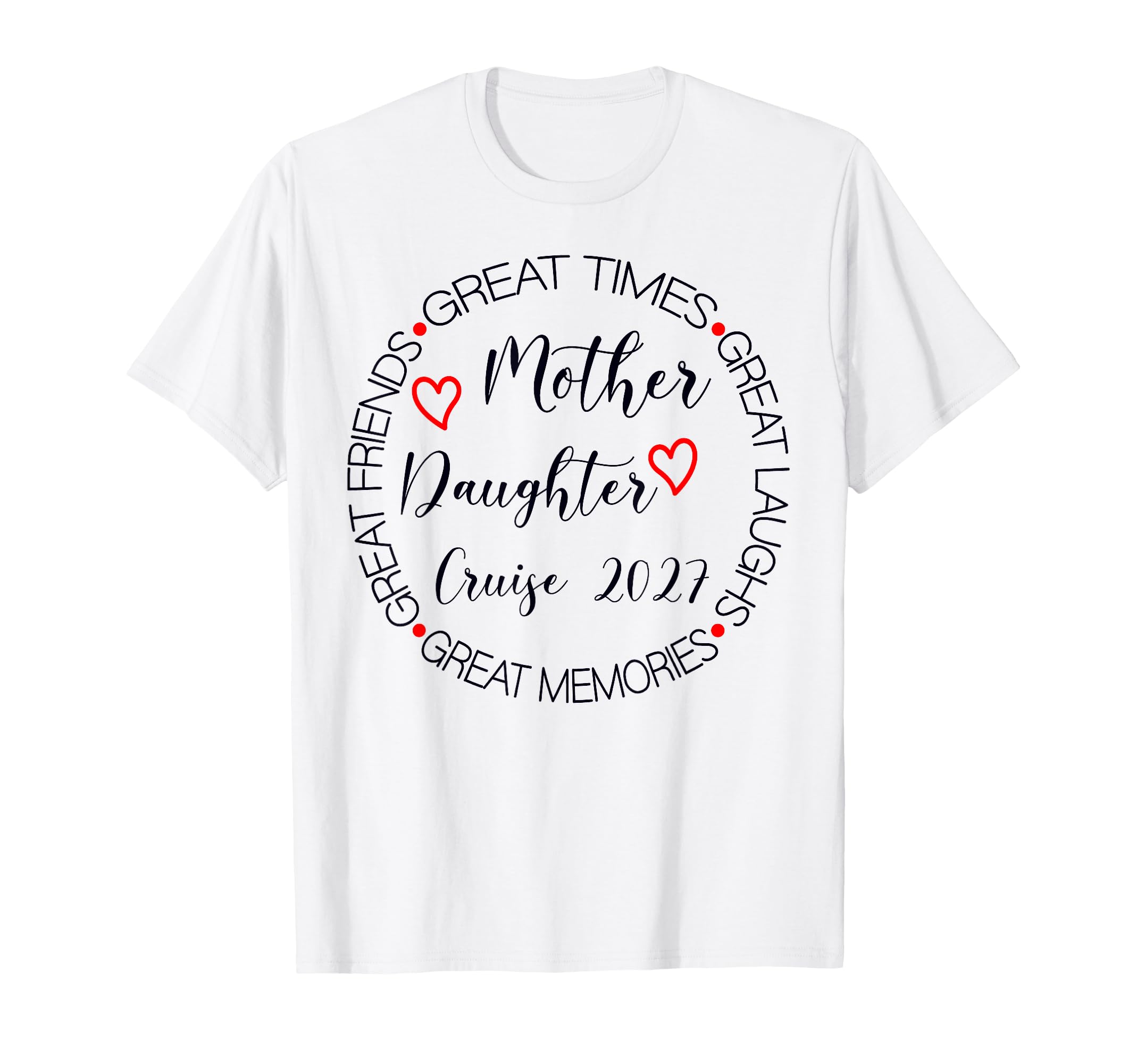 Mother Daughter Cruise 2027 Vacation T-Shirt - Minimalist Print Unisex - T-Shirt, Sweatshirt, Hoodie