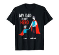 Dad Is My Hero Super Hero Daddy Cape T-Shirt - Unique Graphic Men Women - T-Shirt, Sweatshirt, Hoodie