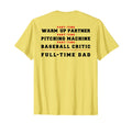 Part Time Warm Up Partner Pitching T-Shirt - Streetwear Style Men Women - T-Shirt, Sweatshirt, Hoodie