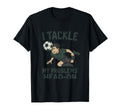 I Tackle My Problems Head Soccer Fan T-Shirt - Novelty Apparel Men Women - T-Shirt, Sweatshirt, Hoodie