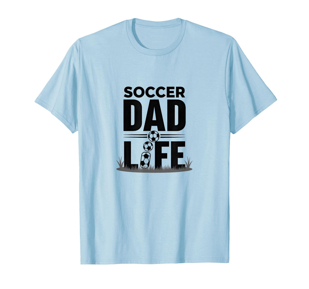 Soccer Dad Life Proud Sideline Supporter T-Shirt - Custom Art Print Unisex - T-Shirt, Sweatshirt, Hoodie