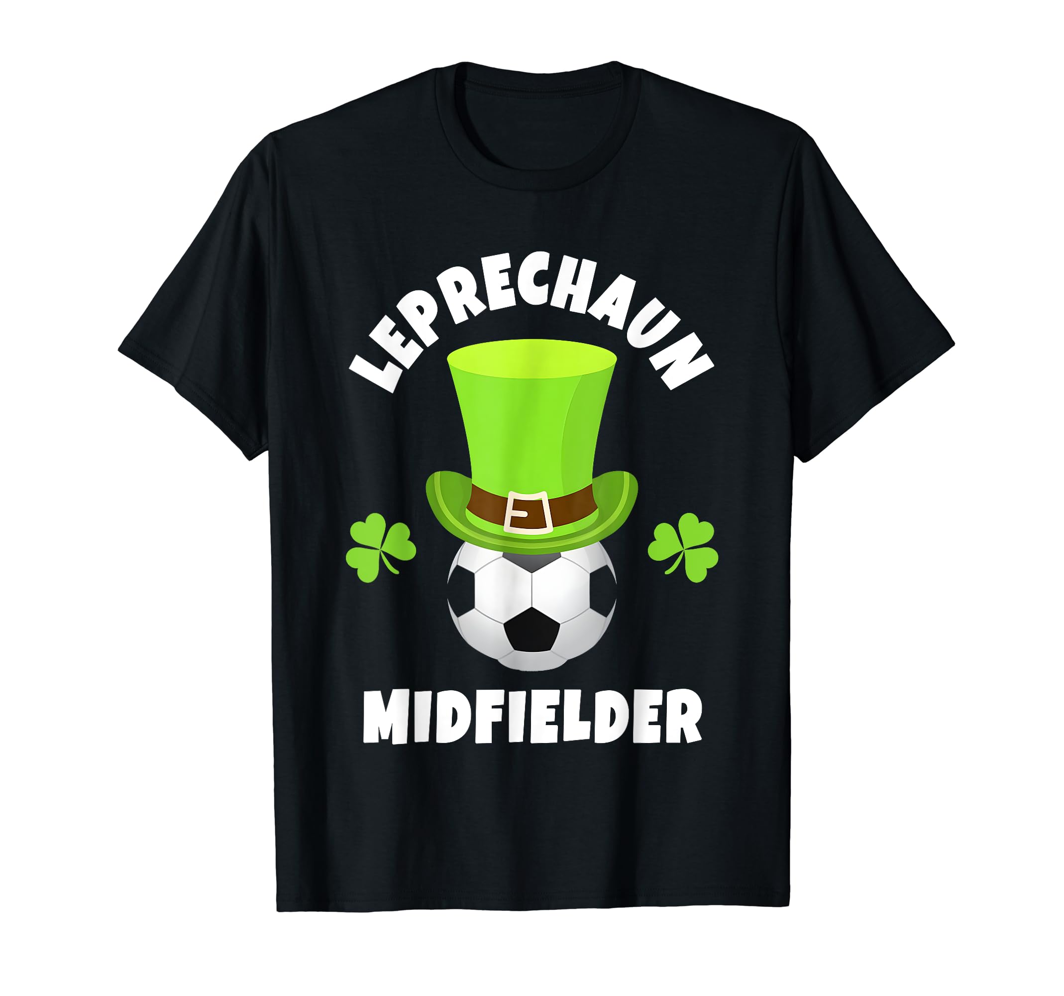 Soccer Midfielder Leprechaun Midfielder T-Shirt - Unique Graphic Men Women - T-Shirt, Sweatshirt, Hoodie