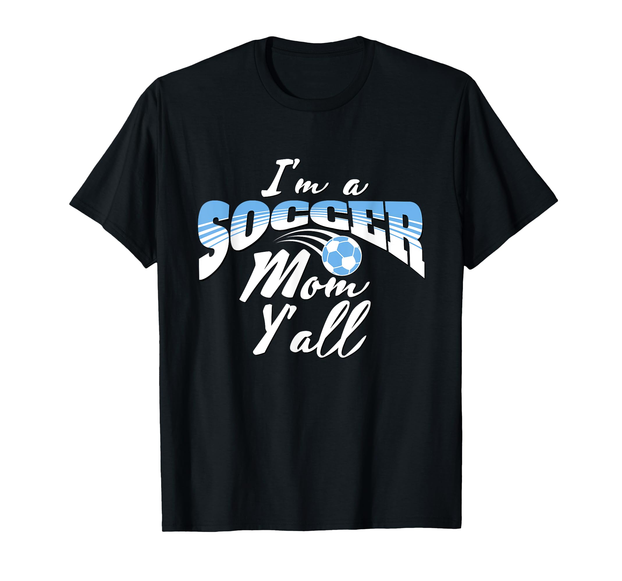 Mom Soccer Lover Soccer Mom Gift Blue T-Shirt - Novelty Apparel Unisex - T-Shirt, Sweatshirt, Hoodie