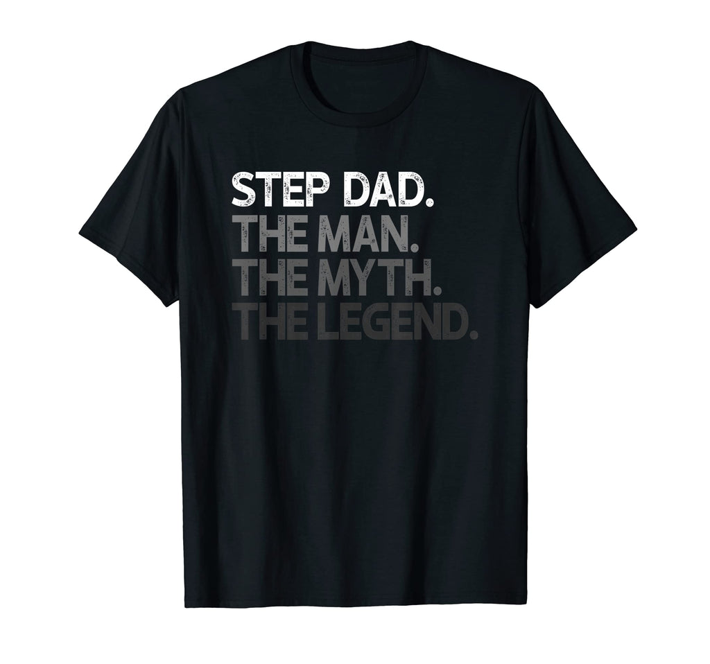 Step Dad Myth Legend Stepdad Gift T-Shirt - Graphic Print Unisex - T-Shirt, Sweatshirt, Hoodie