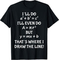 Funny Math Teacher Joke Men Women Fun Best Quotes - Adult & Kids T-Shirts, Sweatshirts & Hoodies apparel design preview 1