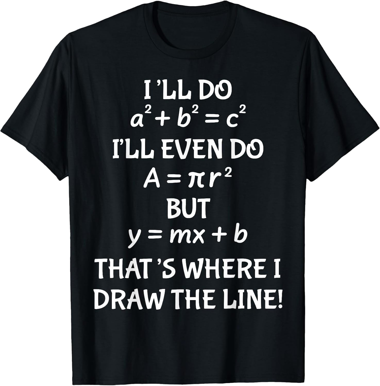 Funny Math Teacher Joke Men Women Fun Best Quotes - Adult & Kids T-Shirts, Sweatshirts & Hoodies apparel design preview 1
