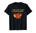 Can I Get Your Otter Graph Otter Lover T-Shirt - Minimalist Print Unisex - T-Shirt, Sweatshirt, Hoodie