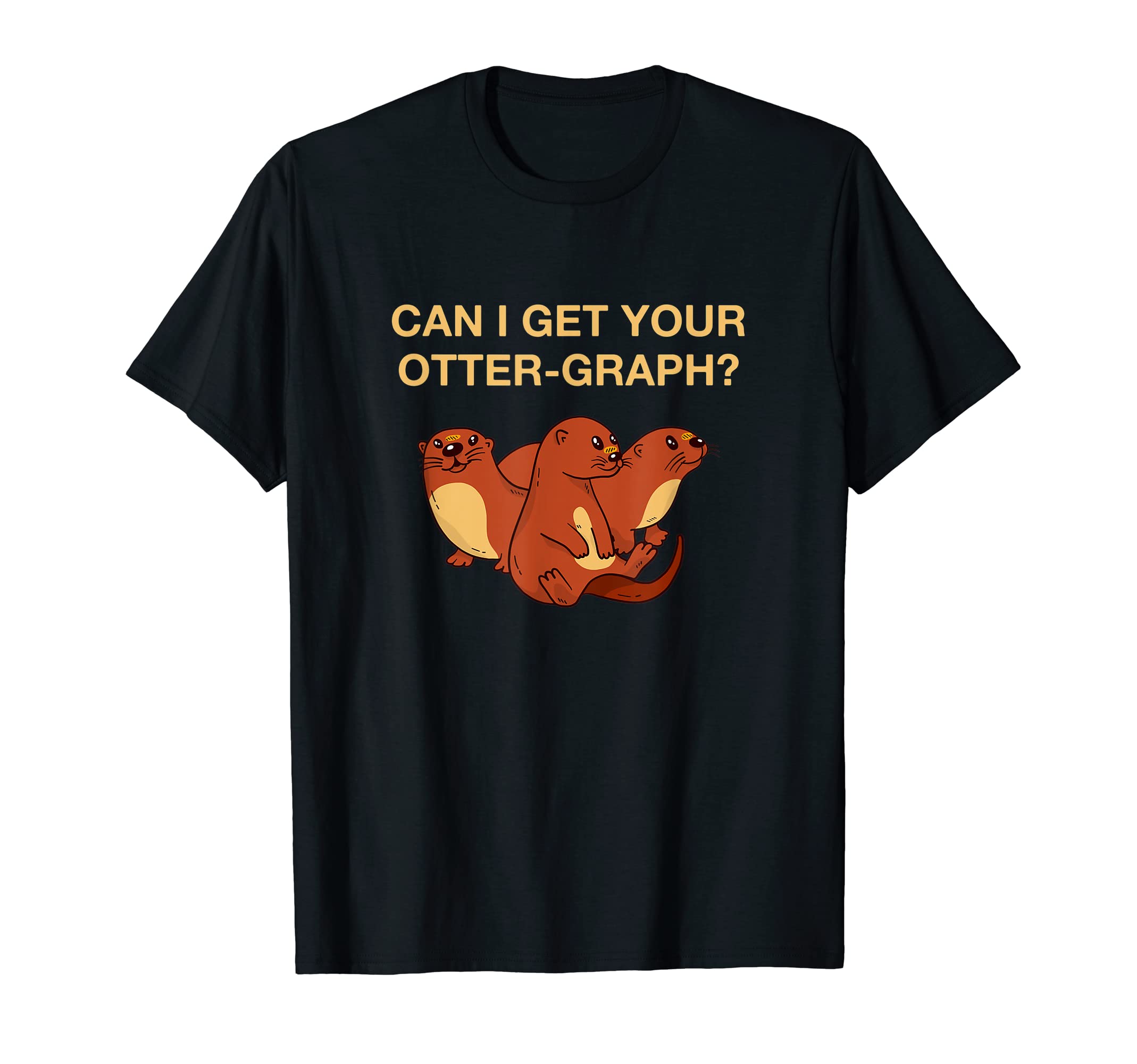Can I Get Your Otter Graph Otter Lover T-Shirt - Minimalist Print Unisex - T-Shirt, Sweatshirt, Hoodie