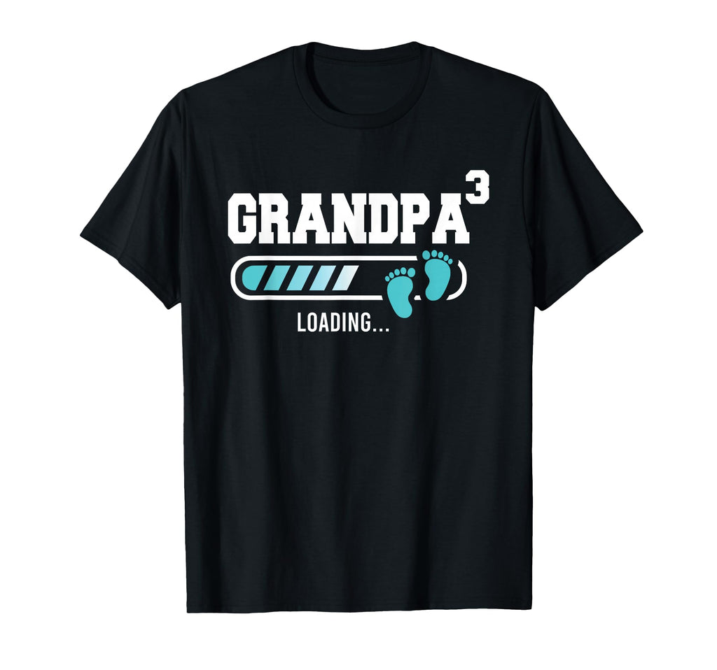 Mens Grandpa 3 Third Time Grandpa T-Shirt - Casual Everyday Wear Unisex - T-Shirt, Sweatshirt, Hoodie