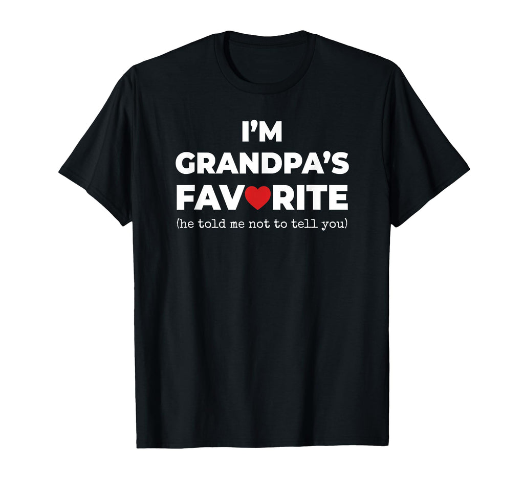 Funny Grandpas Favorite Im Grandpas T-Shirt - Novelty Apparel for Adults - T-Shirt, Sweatshirt, Hoodie